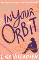 Book cover of: In Your Orbit. By: Lise Villadsen
