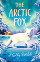 The Arctic Fox 9781788957144 Holly Webb