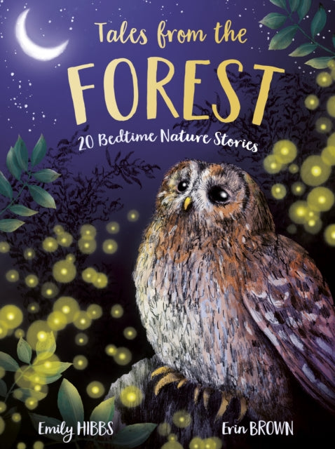 Book cover of: Tales From the Forest. By: Emily Hibbs