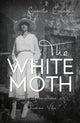Book cover of: White Moth. By: Camilla Calhoun