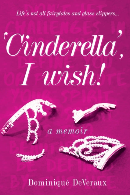 Book cover of: ‘Cinderella’, I wish!. By: Dominiquè DeVeraux
