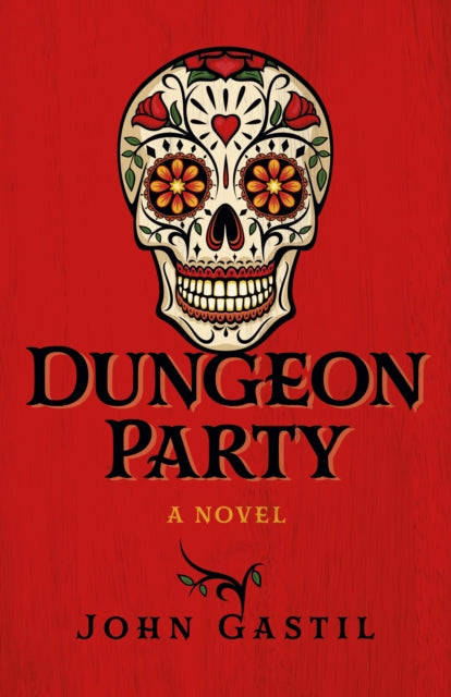 Book cover of: Dungeon Party. By: John Webster Gastil