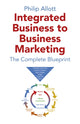 Book cover of: Integrated Business To Business Marketing. By: Philip Allott