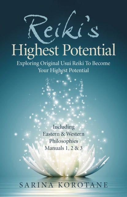 Book cover of: Reiki's Highest Potential. By: Sarina Korotane