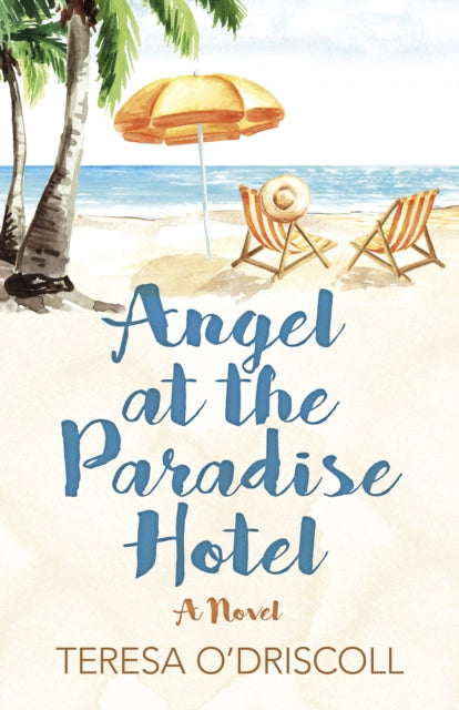 Book cover of: Angel at the Paradise Hotel. By: Teresa O'Driscoll