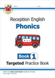Book cover of: Reception English Phonics Targeted Practice Book - Book 1