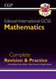 Book cover of: Edexcel International GCSE Maths Complete Revision & Practice: Inc Online Edition, Videos & Quizzes