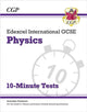 Edexcel International GCSE Physics: 10-Minute Tests (with answers) 9781789080872 CGP Books
