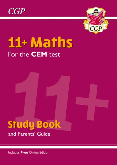 Book cover of: 11+ CEM Maths Study Book (with Parents’ Guide & Online Edition)