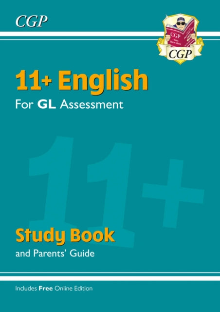 11+ GL English Study Book (with Parents’ Guide & Online Edition) 9781789081756 CGP Books