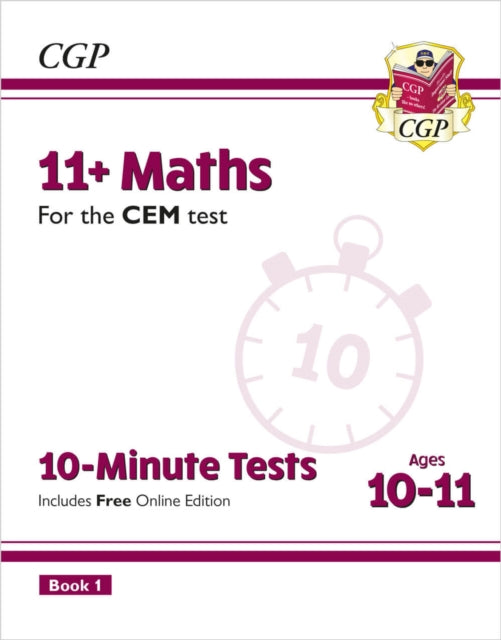 11+ CEM 10-Minute Tests: Maths - Ages 10-11 Book 1 (with Online Edition) 9781789081794 CGP Books