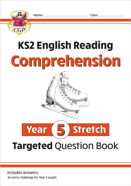 Book cover of: KS2 English Year 5 Stretch Reading Comprehension Targeted Question Book (+ Ans)