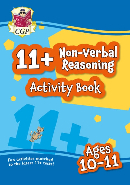 Book cover of: 11+ Activity Book: Non-Verbal Reasoning - Ages 10-11