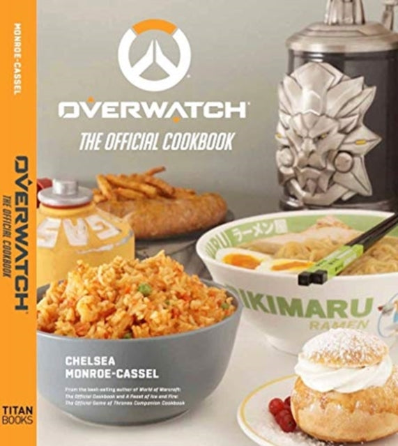 Book cover of: Overwatch: The Official Cookbook. By: Chelsea Monroe-Cassel