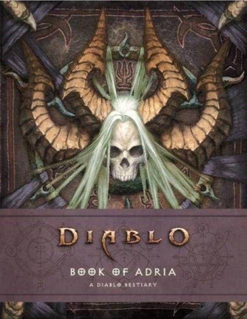 Book cover of: Diablo Bestiary - The Book of Adria. By: Robert Brooks