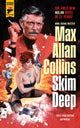 Book cover of: Skim Deep. By: Max Allan Collins
