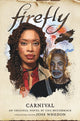 Book cover of: Firefly - Carnival. By: Una McCormack