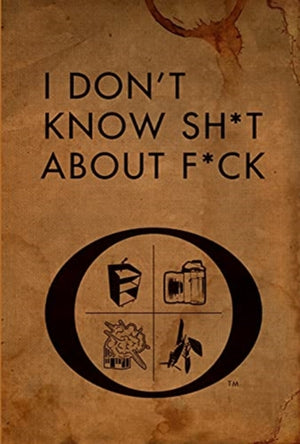 I Don't Know Sh*t about F*ck