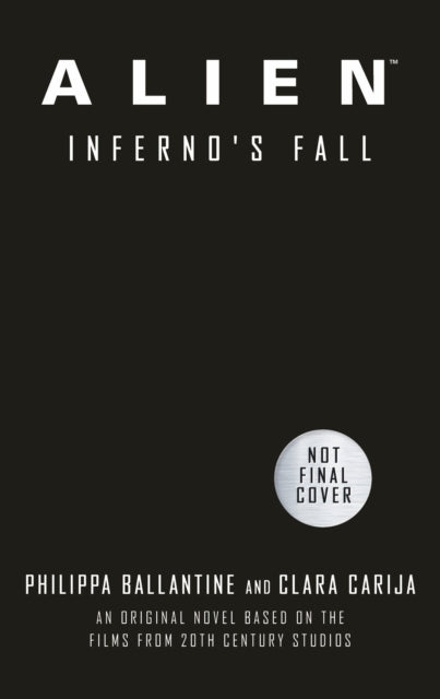 Book cover of: Alien - Infernos Fall. By: Clara Carija