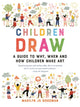 Book cover of: Children Draw. By: Marilyn JS Goodman