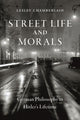 Book cover of: Street Life and Morals. By: Lesley Chamberlain