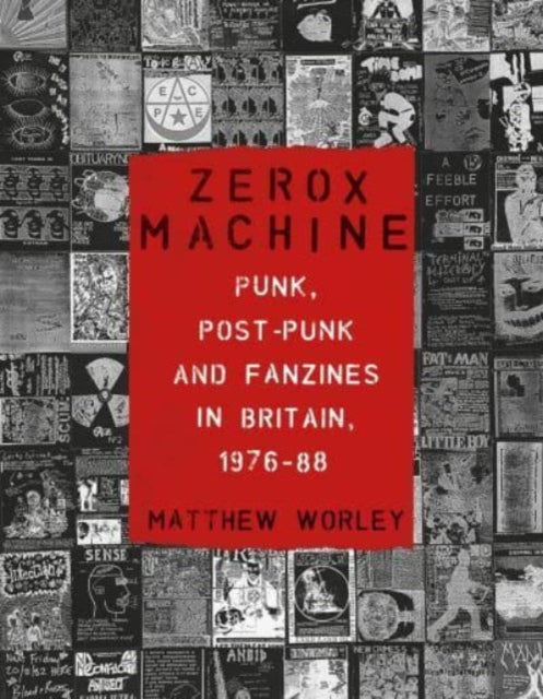 Book cover of: Zerox Machine. By: Matthew Worley