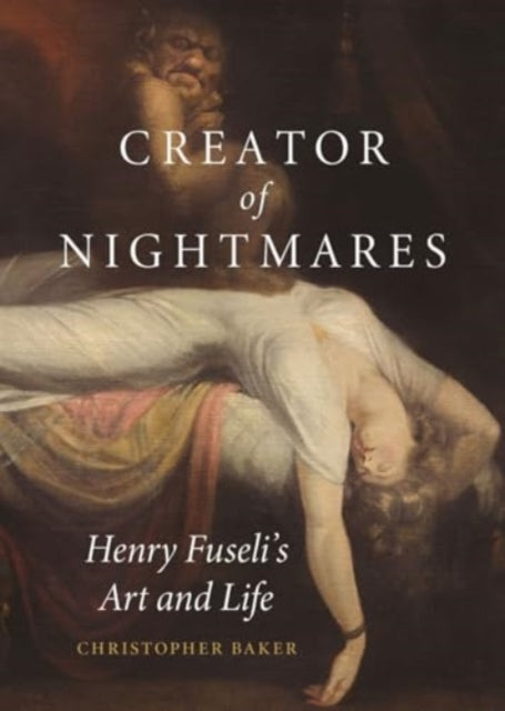 Book cover of: Creator of Nightmares. By: Christopher Baker