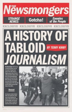 Newsmongers, A History of Tabloid Journalism