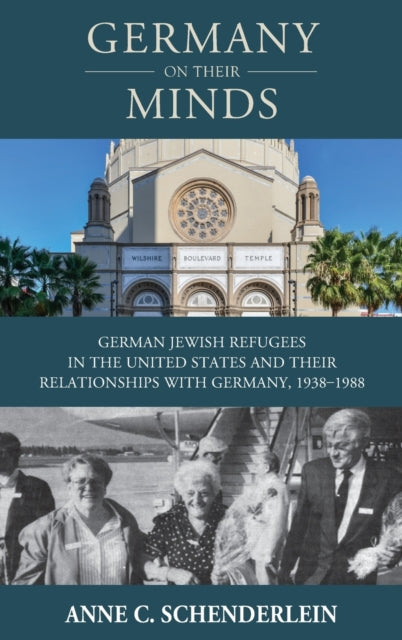 Book cover of: Germany On Their Minds. By: Anne C. Schenderlein