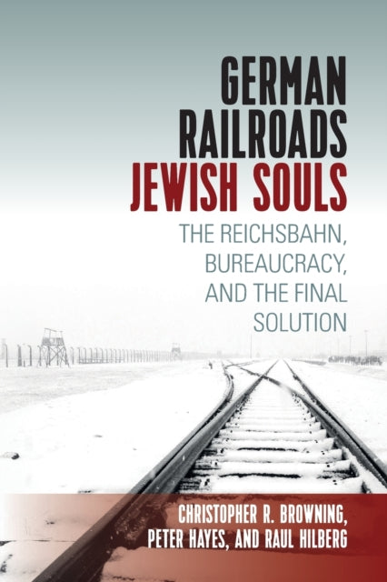 Book cover of: German Railroads, Jewish Souls. By: HILBERG, RAUL