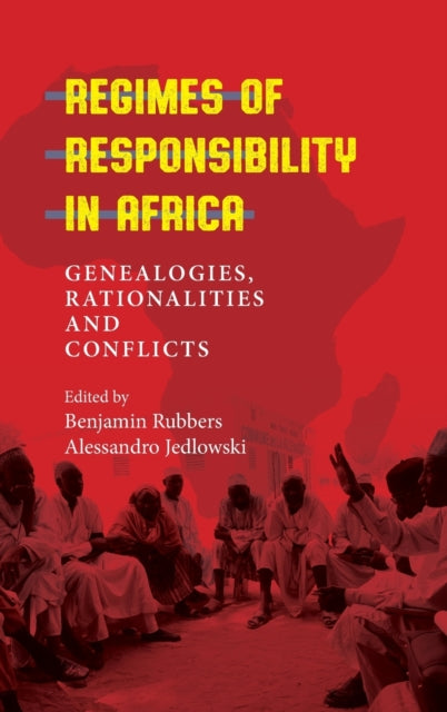 Book cover of: Regimes of Responsibility in Africa. By: Benjamin Rubbers
