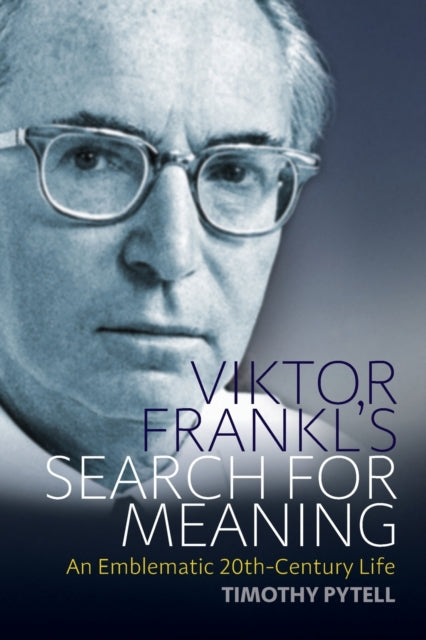 Book cover of: Viktor Frankl's Search for Meaning. By: Timothy Pytell