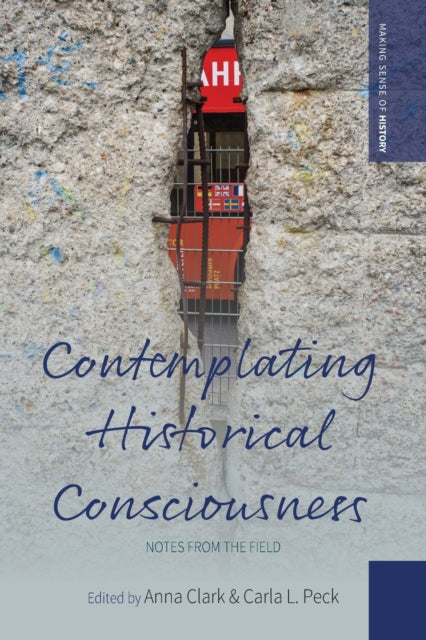 Book cover of: Contemplating Historical Consciousness. By: Anna Clark