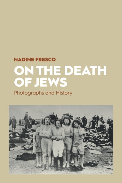 Book cover of: On the Death of Jews. By: Nadine Fresco
