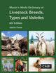 Book cover of: Mason's World Dictionary of Livestock Breeds, Types and Varieties. By: Valerie Porter