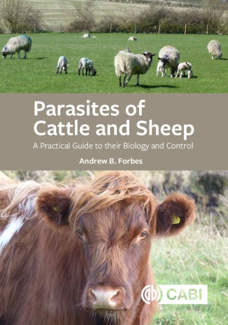 Book cover of: Parasites of Cattle and Sheep. By: Andrew B. Forbes