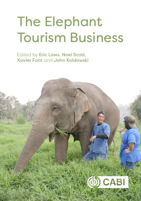 Book cover of: Elephant Tourism Business, The. By: Eric Laws