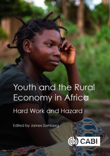Book cover of: Youth and the Rural Economy in Africa. By: J. E. Sumberg