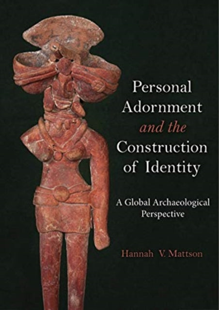 Book cover of: Personal Adornment and the Construction of Identity. By: Hannah V. Mattson