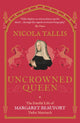 Uncrowned Queen, The Fateful Life of Margaret Beaufort, Tudor Matriarch 9781789292589 Nicola Tallis