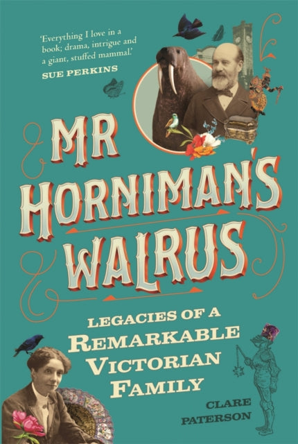 Book cover of: Mr Horniman's Walrus. By: Clare Paterson
