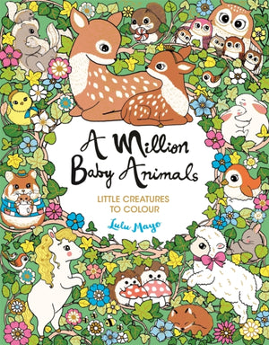 Million Baby Animals, Little Creatures to Colour