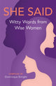 Book cover of: She Said. By: Dominique Enright