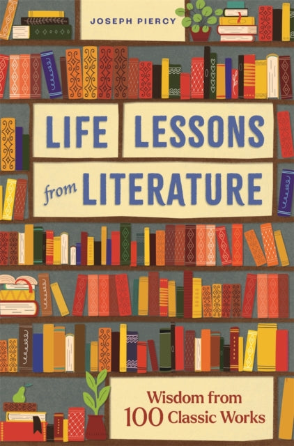 Book cover of: Life Lessons from Literature. By: Joseph Piercy