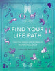 Book cover of: Find Your Life Path. By: Carolyne Faulkner