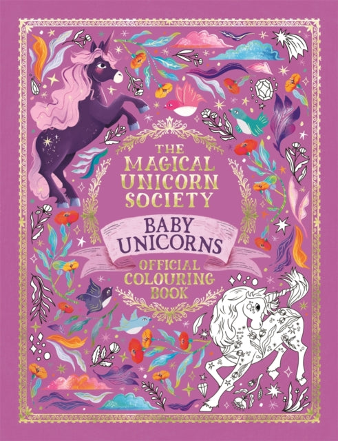 Magical Unicorn Society Official Colouring Book: Baby Unicorns 9781789296198 Pimlada Phuapradit