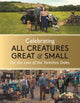 Celebrating All Creatures Great & Small, For the Love of the Yorkshire Dales 9781789297188 All Creatures Great and Small