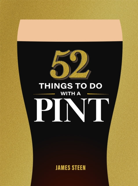 52 Things to Do with a Pint