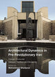Book cover of: Architectural Dynamics in Pre-Revolutionary Iran. By: Mohammad Gharipour
