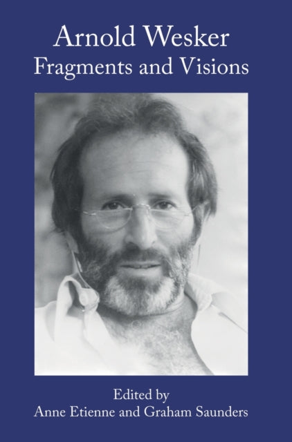 Book cover of: Arnold Wesker. By: Graham Saunders